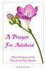 A Prayer for Adelheid: Devotionals for the Hurting Heart