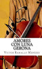 Amores con Luna - Gerona: Versos Libres