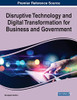 Disruptive Technology And Digital Transformation For Business And Government