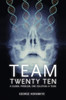 Team Twenty Ten: A Global Problem One Solution: A Team