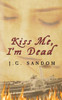 Kiss Me, I'm Dead