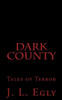 Dark County: A collection of four tales of terror.