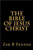 The BIBLE of JESUS CHRIST