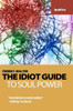 The Idiot Guide to Soul Power: Awareness Guide / Selfhelp Textbook
