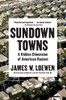 Sundown Towns: A Hidden Dimension Of American Racism - Hardcover