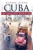 Cuba - The Audacious Revolution