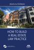 How To Build A Real Estate Law Practice