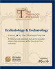 Ecclesiology & Eschatology: A historical and systematic look at the essential issues of the doctrines of the Church and the end times