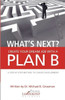 What's Next? Create Your Dream Job With a Plan B