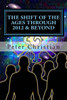 The Shift of the Ages through 2012 and Beyond: The Biggest Change Challenge of Our Time