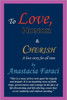 To Love, Honor & Cherish: A Love Story for All Time