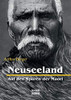 Neuseeland - Auf Den Spuren Der Maori (German Edition)