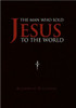 The Man Who Sold Jesus to the World