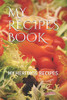 MY RECIPES BOOK: MY HERITAGE RECIPES
