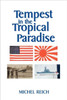 Tempest in the Tropical Paradise