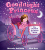 Goodnight Princess: The Perfect Bedtime Book! (Goodnight Series)