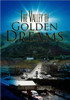 The Valley of Golden Dreams