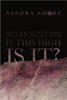 No Mountain Is This High Is It?