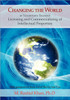 Changing the World By Technology Transfer: Licensing and Commercializing of Intellectual Properties