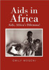 Aids in Africa: Aids, Africa's Dilemma!