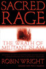 Sacred Rage: The Wrath Of Militant Islam
