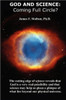 God and Science: Coming Full Circle?