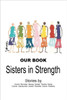 Our Book: Sisters in Strength
