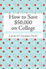 How to Save $50,000 on College