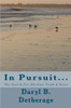In Pursuit... The Search For Absolute Truth & Peace: The Search for Absolute Truth & Peace