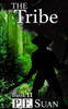 The Tribe: Book two of the Vengeance series.