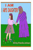 I Am I Am's Daughter