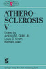 Atherosclerosis V: Proceedings of the Fifth International Symposium