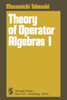 Theory of Operator Algebras I