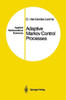 Adaptive Markov Control Processes