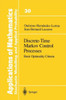 Discrete-Time Markov Control Processes: Basic Optimality Criteria