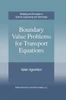 Boundary Value Problems for Transport Equations