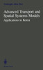 Advanced Transport and Spatial Systems Models: Applications to Korea