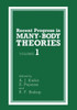 Recent Progress in Many-Body Theories