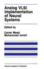 Analog VLSI Implementation of Neural Systems
