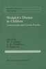 Hodgkin's Disease in Children: Controversies and Current Practice