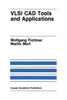 VLSI CAD Tools and Applications