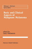 Basic and Clinical Aspects of Malignant Melanoma