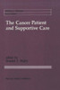 The Cancer Patient and Supportive Care: Medical, Surgical, and Human Issues