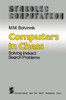 Computers in Chess: Solving Inexact Search Problems