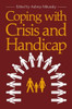 Coping with Crisis and Handicap