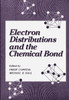 Electron Distributions and the Chemical Bond