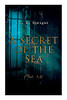 A Secret Of The Sea (Vol. 1-3): Mystery Novels