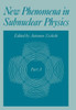 New Phenomena in Subnuclear Physics: Part a