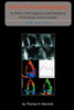 Stress Echocardiography: Its Role in the Diagnosis and Evaluation of Coronary Artery Disease