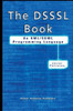 The Dsssl Book: An XML/SGML Programming Language